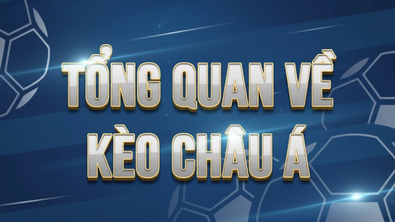 Giải Mã Kèo Châu Á 8xbet Là Gì? Bí Quyết Thắng Kèo Này